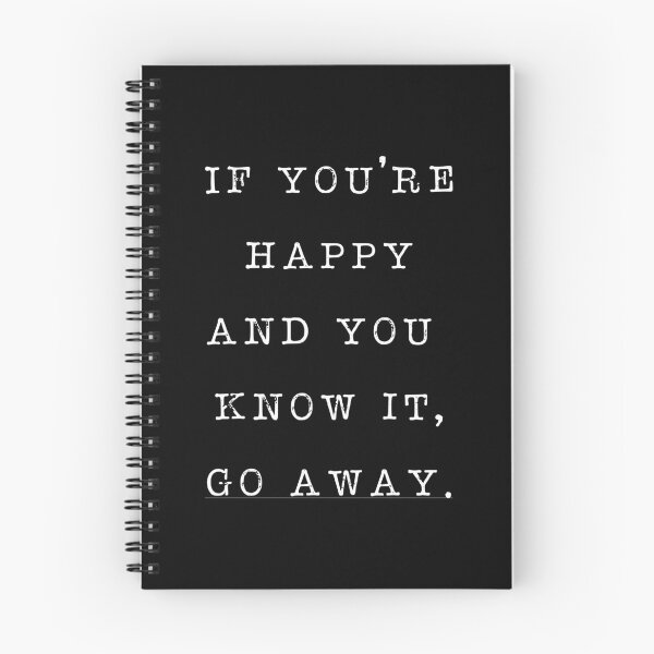 Item preview, If you're happy and you know it, go away. designed and sold by PaulSDesign.