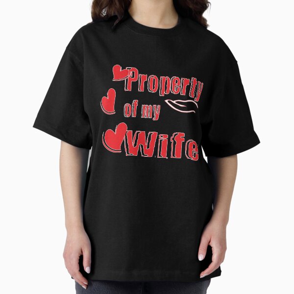Item preview, Property Of My Wife designed and sold by sarah-hbm.