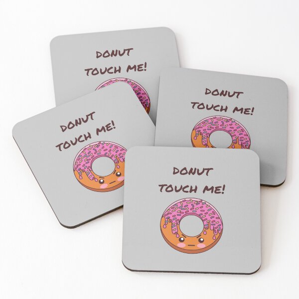 Item preview, Donut Touch Me, Do Not Touch Me designed and sold by GoodMoodFood.