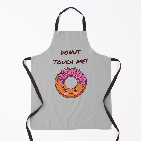 Item preview, Donut Touch Me, Do Not Touch Me designed and sold by GoodMoodFood.