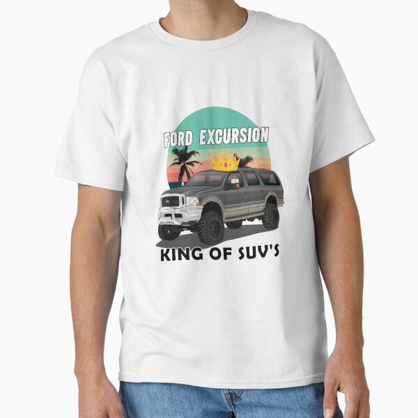 Item preview, Ford Excursion King of SUV'S  designed and sold by ExcursionTees.