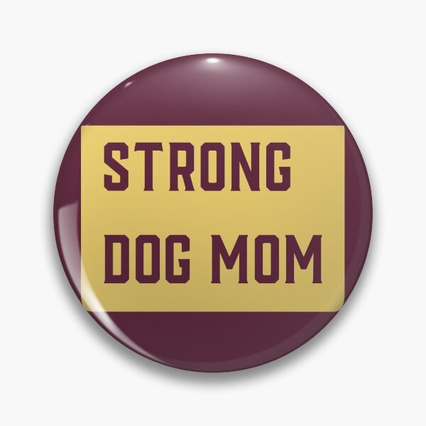 Item preview, Strong Dog Mom  designed and sold by formylovelydog.