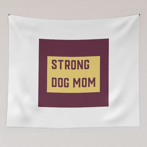 Item preview, Strong Dog Mom  designed and sold by formylovelydog.