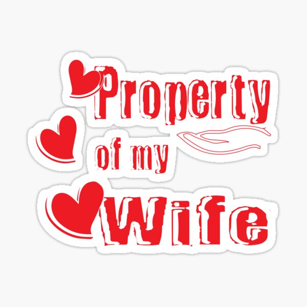 Item preview, Property Of My Wife designed and sold by sarah-hbm.