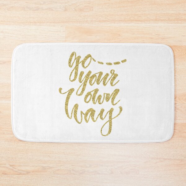 Item preview, Go Your Own Way designed and sold by WisdomInspired.