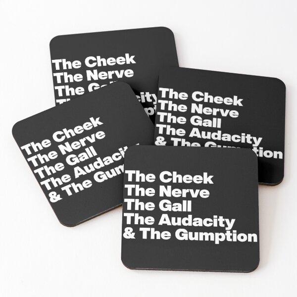 Item preview, The Cheek The Nerve The Gall The Audacity and The Gumption -Tayce Rupauls Drag Race UK - White Text Graphic designed and sold by TypeHaus™.