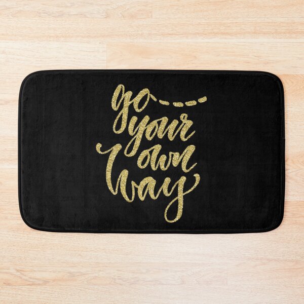 Item preview, Go Your Own Way! designed and sold by WisdomInspired.