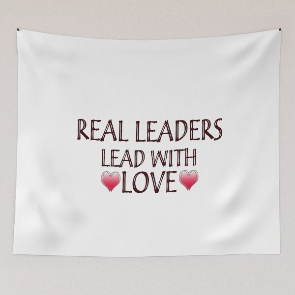 Item preview, Real Leaders lead with love 1 designed and sold by Ripoubsb.