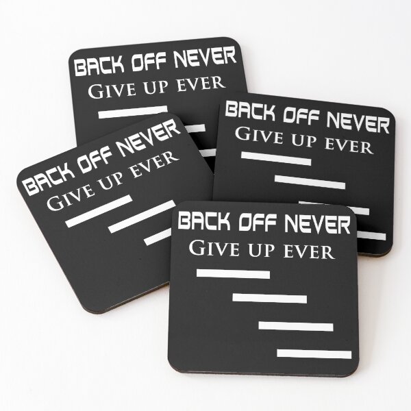 Item preview, Back off never give up ever designed and sold by Denis Valenzuela.