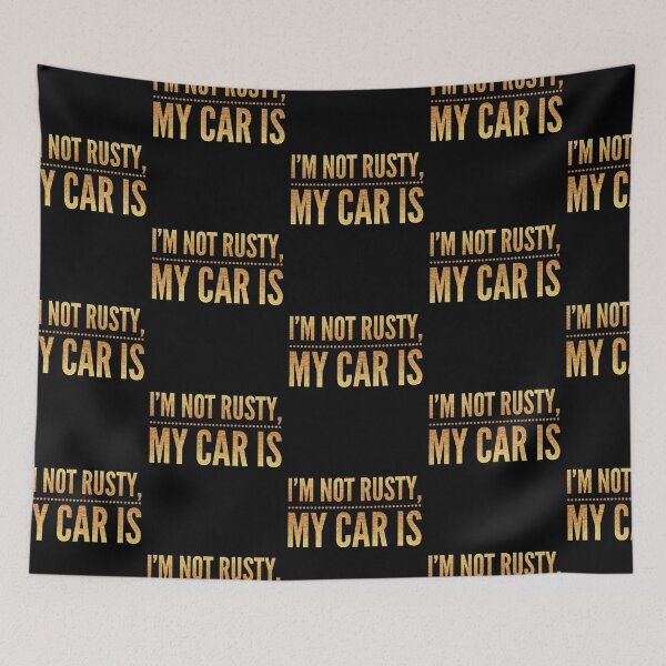 Item preview, I'm not rusty my car is, Rust Car For Men, I'm like my car burnout, Vintage Rust Car, Rust car for men, Car Lover Gift designed and sold by HomeConscious.