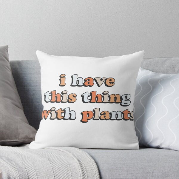 Item preview, I Have This Thing With Plants designed and sold by ColorRitual.