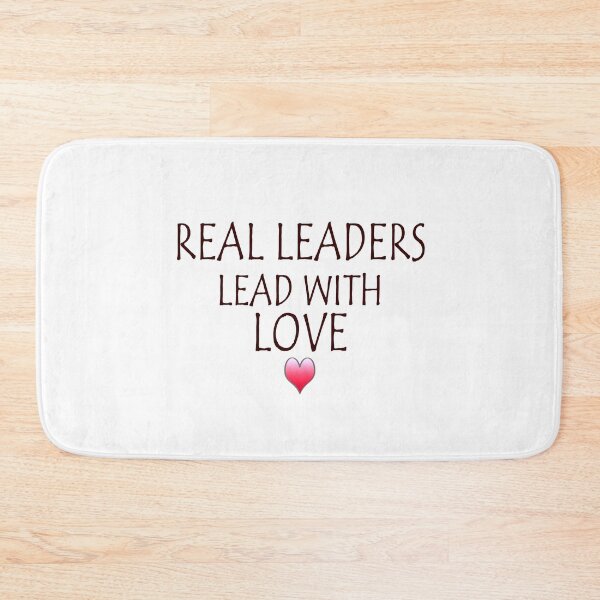 Item preview, Real Leaders lead with love 4 designed and sold by Ripoubsb.