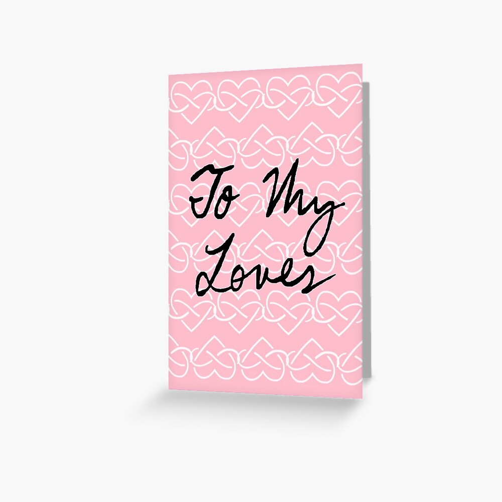 To My Loves (Infinity Hearts - Pink) Greeting Card