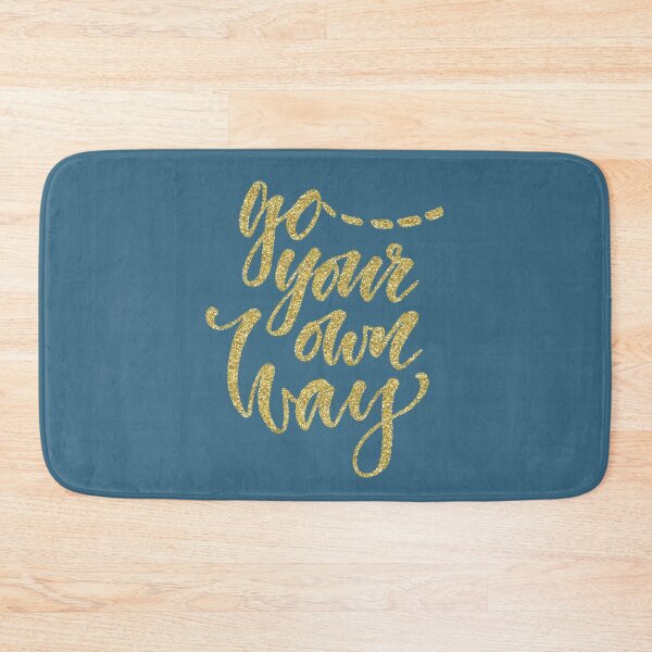 Item preview, Go Your Own Way Quote designed and sold by WisdomInspired.