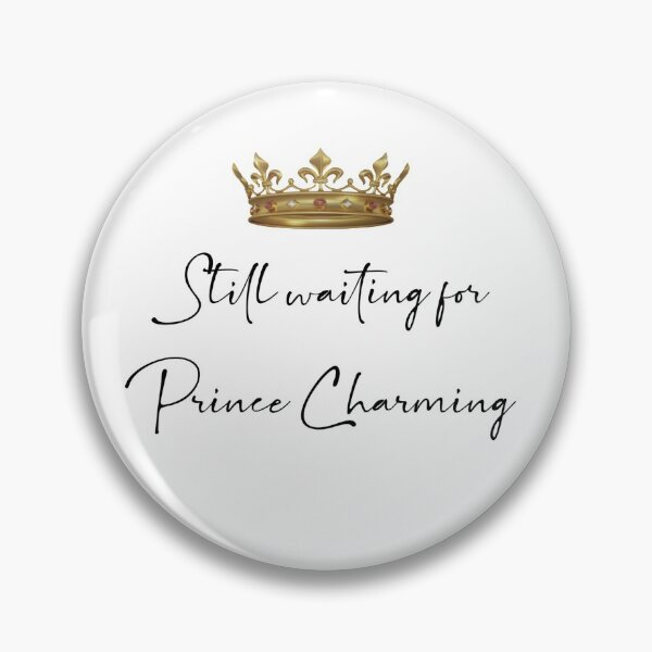 Item preview, Still Waiting For Prince Charming with a Crown  designed and sold by BookGeekNJ.