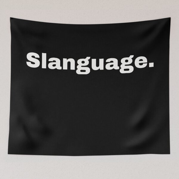 Item preview, Slanguage. Statement and timeless design for young people and the young at heart who like to speak their own slang and use their own youth language designed and sold by Text-N-Typo.