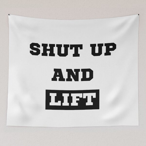 Item preview, Shut up and lift designed and sold by OMdesigns93.