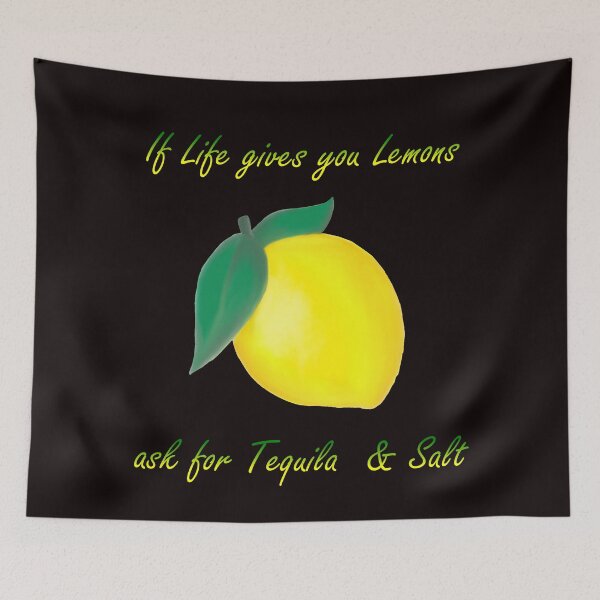 Item preview, If Life gives you Lemons, ask for Tequila & Salt designed and sold by MarcoSc11.