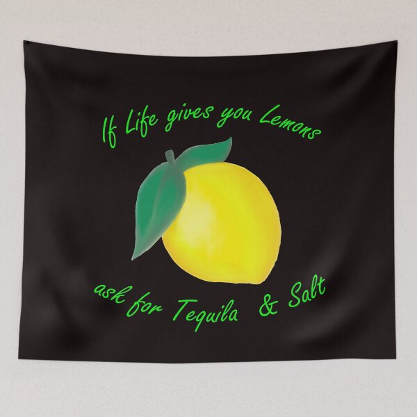 Item preview, If Life gives you Lemons, ask for Tequila & Salt designed and sold by MarcoSc11.