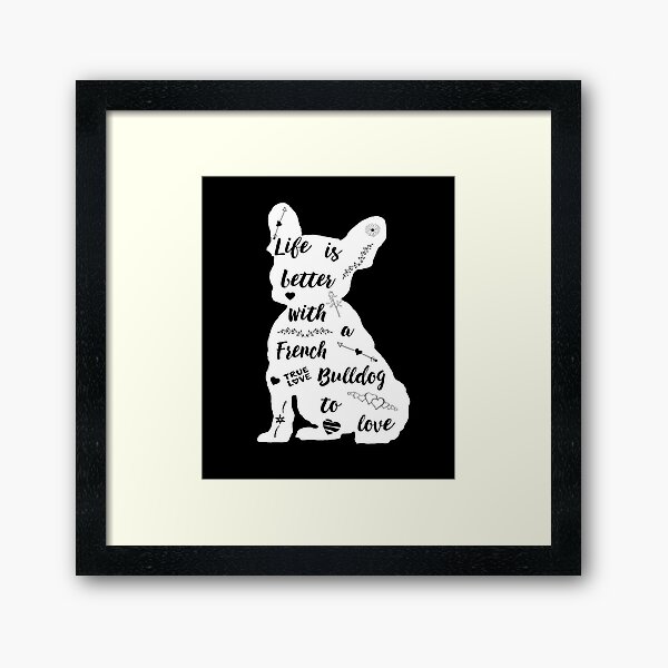Item preview, Life Is Better with a French Bulldog to Love designed and sold by vslod.