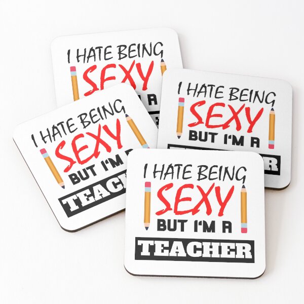 Item preview, I hate being sexy but i'm a Teacher designed and sold by OMdesigns93.