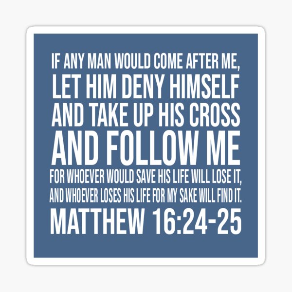matthew-16-24-25-sticker-for-sale-by-momo-gill-redbubble