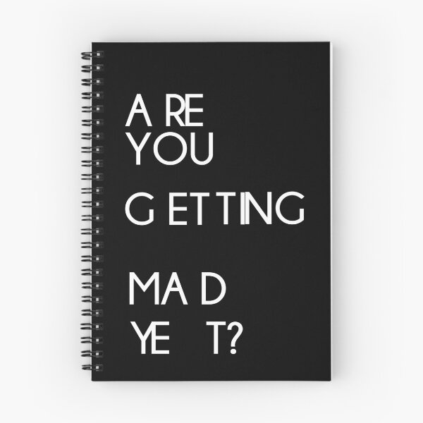 Item preview, ARE YOU GETTING MAD YET ? designed and sold by Josefa Jacob.
