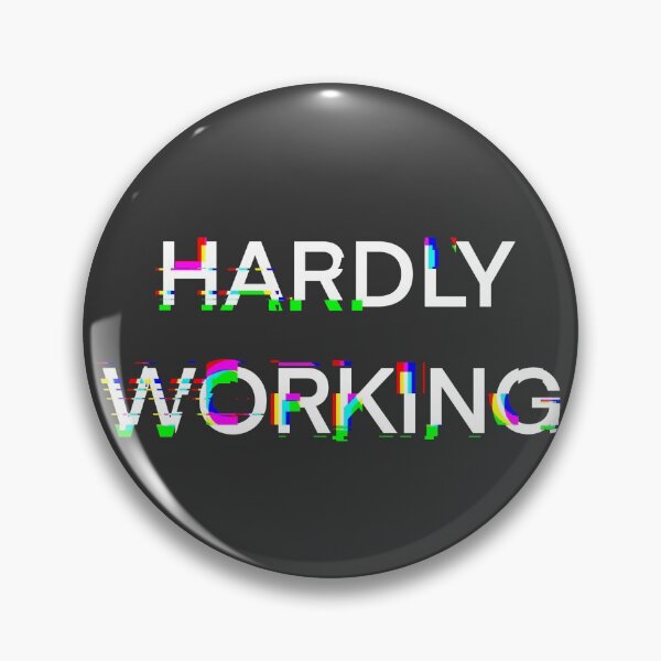 Item preview, Hardly Working designed and sold by Rocket-To-Pluto.