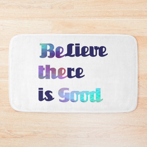 Item preview, BElieve THEre is GOOD designed and sold by audrey metcalf.