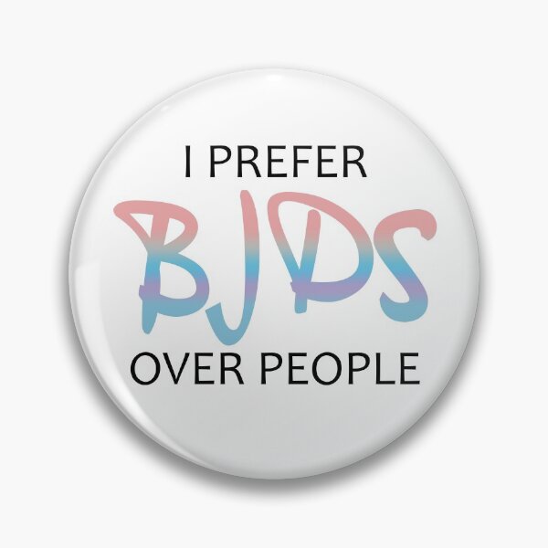 Item preview, Copy of I prefer BJDs over people colorful designed and sold by MetaCynth.