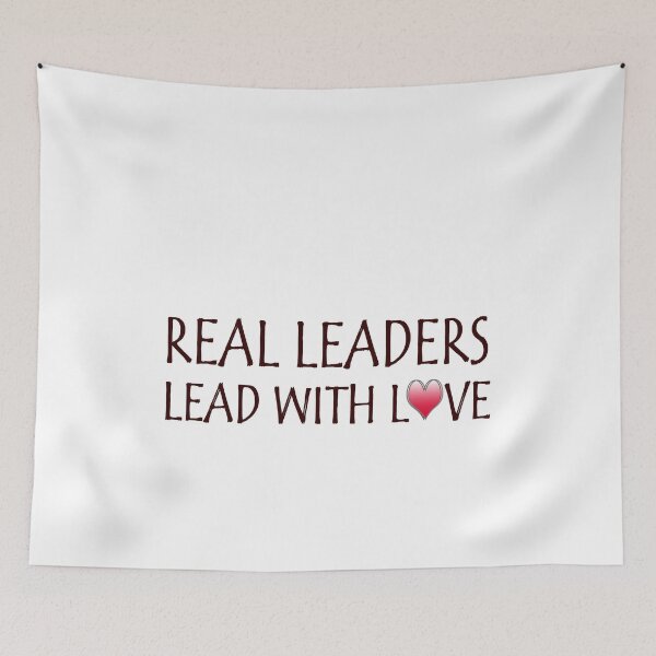 Item preview, Real Leaders lead with love 6 designed and sold by Ripoubsb.