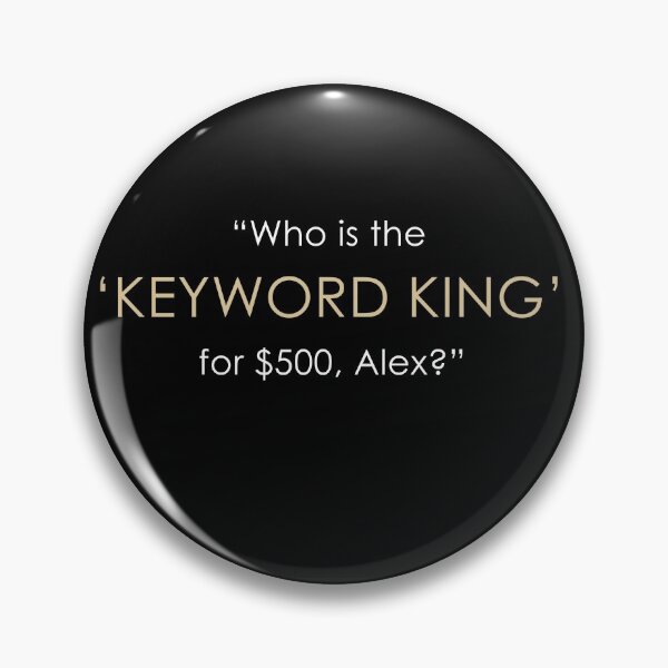 Item preview, The Keyword King /Copyright 2021 designed and sold by mmmaxxx.