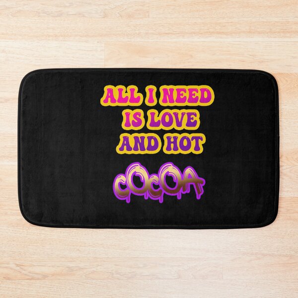 Item preview, all i need is love and hot cocoa  designed and sold by hakiseller.