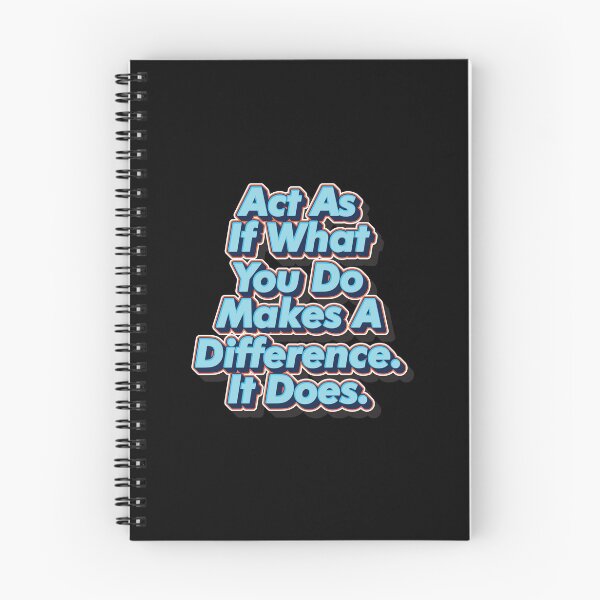 Item preview, Act As If What You Do Makes A Difference. It Does. designed and sold by GoodVibesWX9.