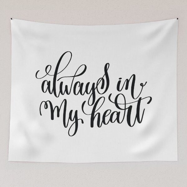 Item preview, Always In My Heart Inspirational and Motivational Quotes designed and sold by GoodVibesWX9.