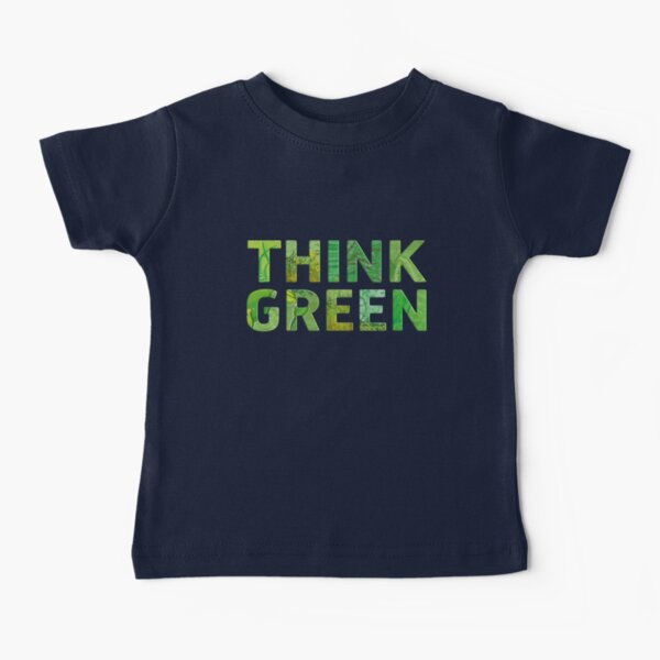 Think Green Awareness - Happy quote Camiseta para bebés