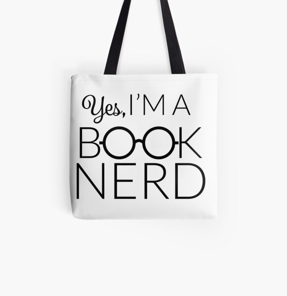 Yes, I'm a Book Nerd All Over Print Tote Bag