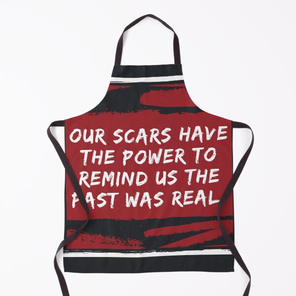 Item preview, Our Scars Remind Us the Past was Real Quote designed and sold by orionlodubyal.
