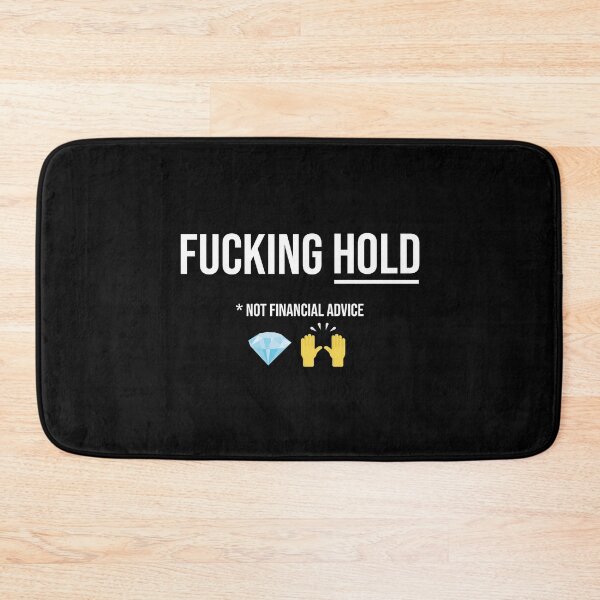 Item preview, Fucking Hold (not financial advice) designed and sold by MerlinTea.