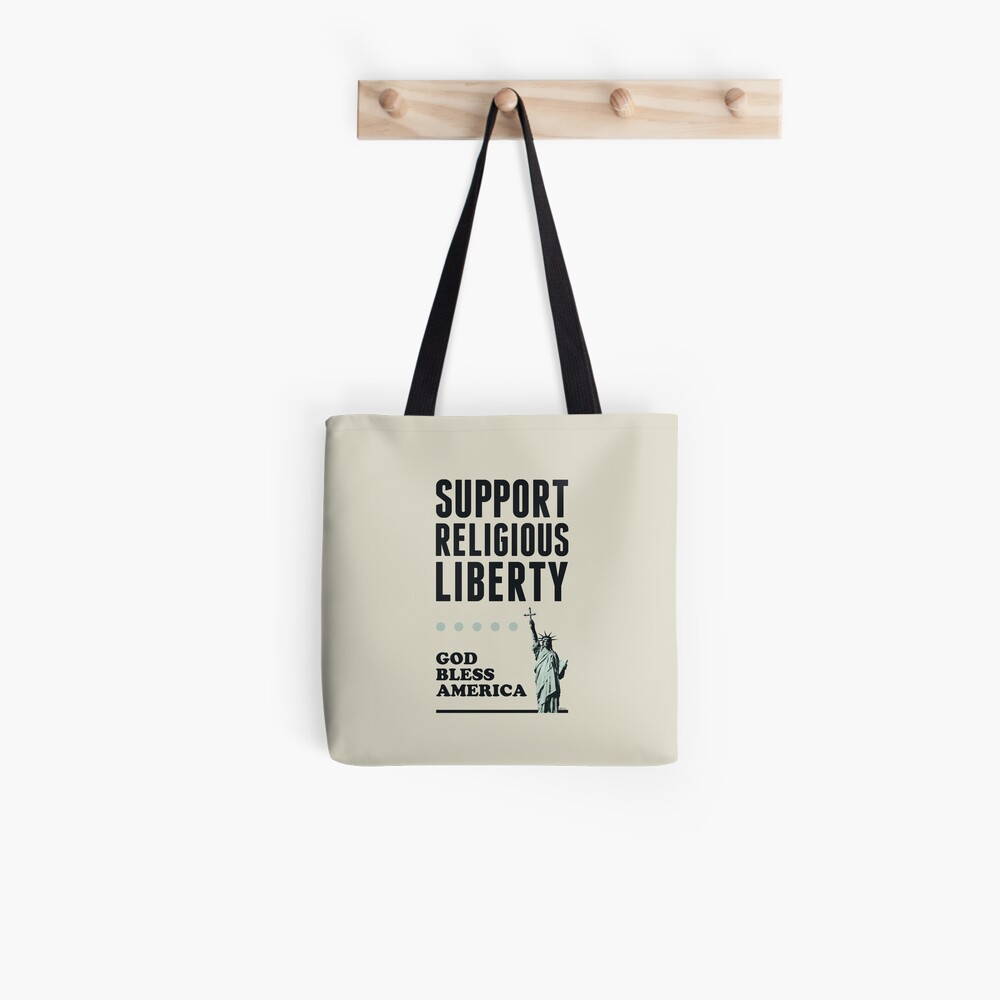 Support Religious Liberty Tote Bag
