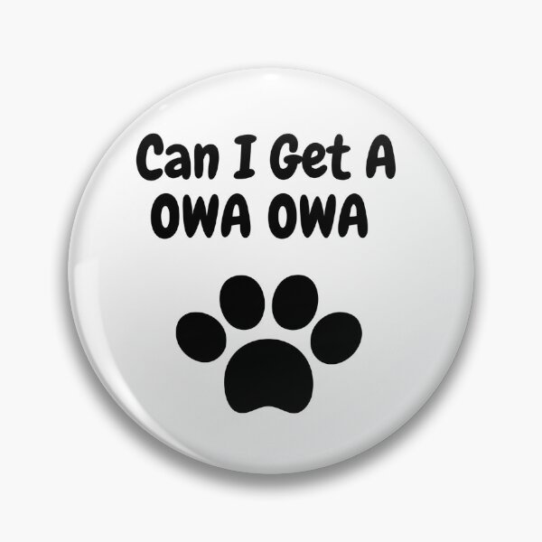 Item preview, Can I Get A Owa Owa  designed and sold by ShopManea.