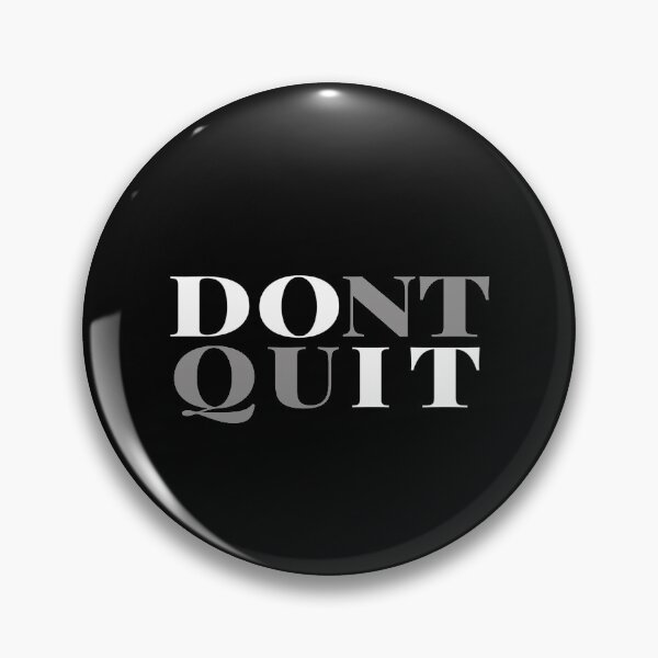 Item preview, Dont Quit designed and sold by Inspiretouplift.