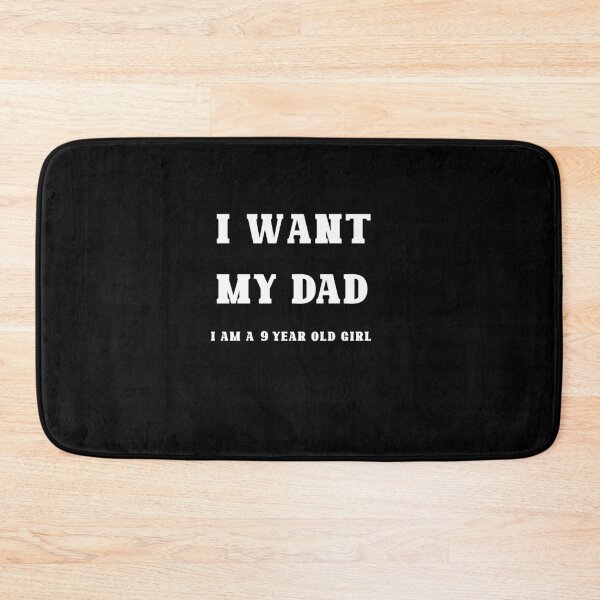 Item preview, I Want My Dad Police Pepper-Sprayed Handcuffed 9-Year-Old Girl  designed and sold by Dadya.