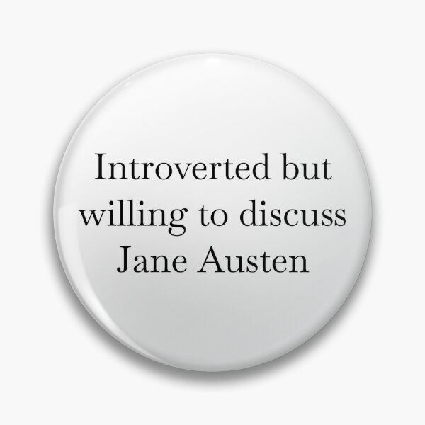 Item preview, Introverted But Willing to Discuss Jane Austen designed and sold by SuperMo13.