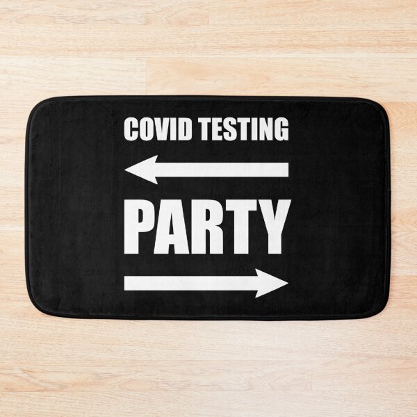 Item preview, Covid Testing Party Funny Meme Joke Gift designed and sold by ToppaDesigns.
