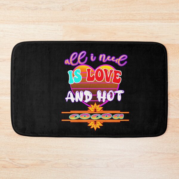 Item preview, all i need is love and hot cocoa  designed and sold by hakiseller.