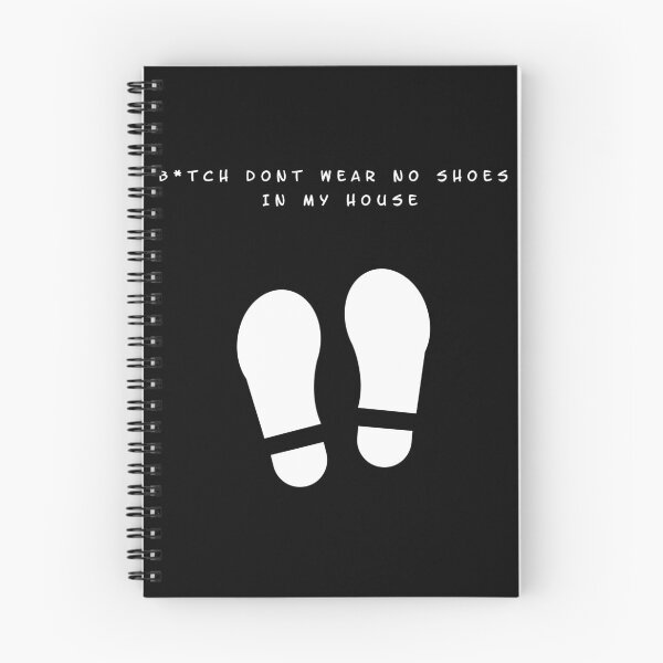 Item preview, B*tch don't wear no shoes in my house designed and sold by Odar.