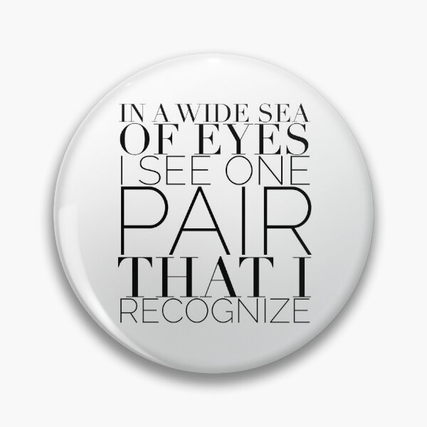 Item preview, In a wide sea of eyes I see one pair that I recognize  designed and sold by Livelifeloveart.