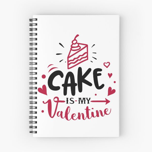 Item preview, Cake Is My Valentine Funny Anti-Valentine's Day Quote designed and sold by Briekel.