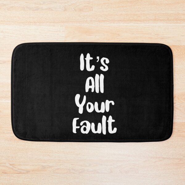 Item preview, It’s All Your Fault designed and sold by Strings  Stan.